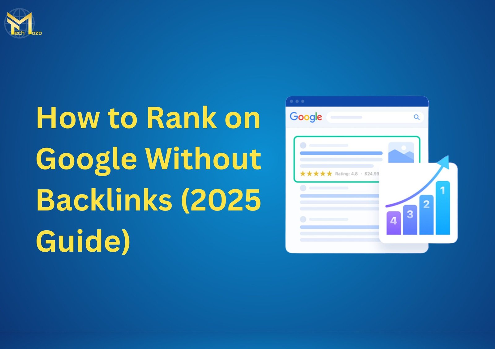How to Rank on Google Without Backlinks (2025 Guide)
