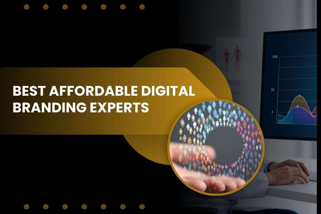 Best Affordable Digital Branding Experts in Delhi